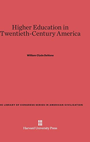 Higher Education in Twentieth-Century America
