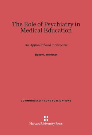 The Role of Psychiatry in Medical Education