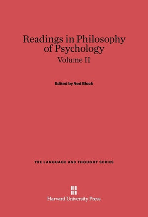 Readings in Philosophy of Psychology, Volume II