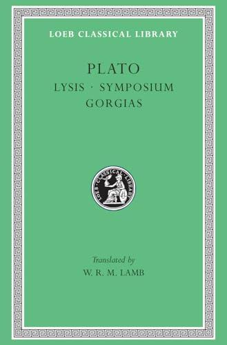 Lysis. Symposium. Gorgias