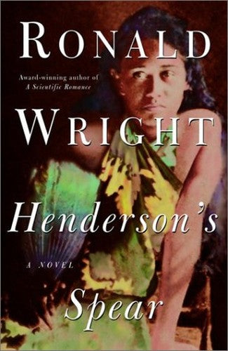 Henderson's spear: A novel