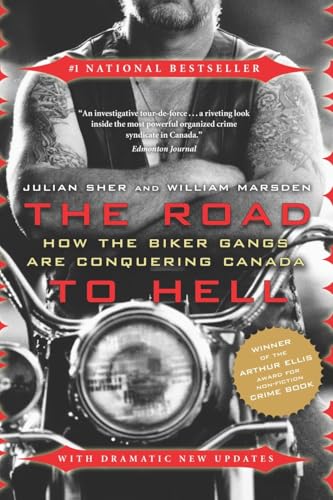 The Road to Hell - How the Biker Gangs are Conquering Canada
