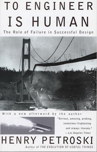 To Engineer Is Human