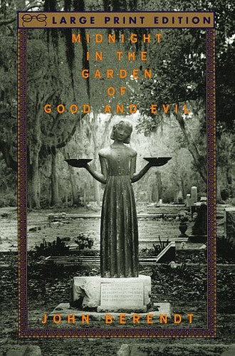Midnight in the Garden of Good and Evil