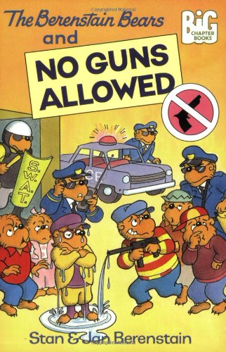 Berenstain Bears and No Guns Allowed