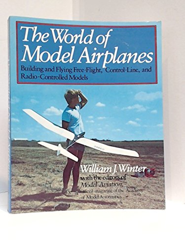 The WORLD OF MODEL AIRPLANES