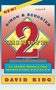 SIMON & SCHUSTER TWO-MINUTE CROSSWORDS Vol. 4 