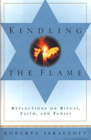 Kindling the Flame: Reflections on Ritual, Faith and Family