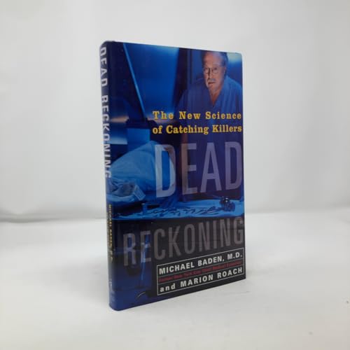 Dead Reckoning: the New Science of Catching Killers