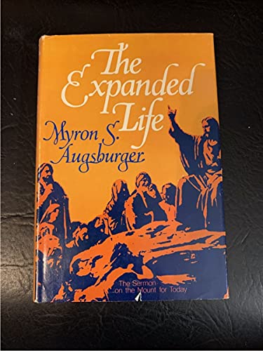 Title: The Expanded Life The Sermon on the Mount for Toda