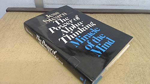 The Power of Alpha-thinking-Miracle of the Mind