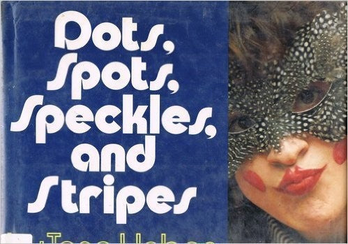Dots, Spots, Speckles, and Stripes cover