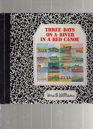 Three Days on a River in a Red Canoe