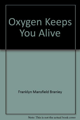 Oxygen Keeps You Alive