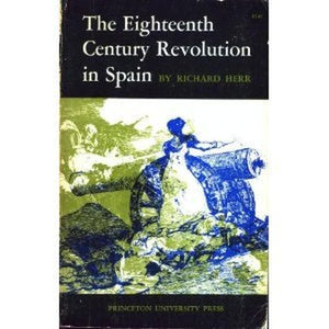 The Eighteenth-Century Revolution in Spain 