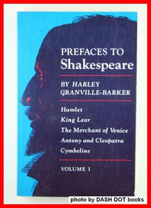 Prefaces to Shakespeare, Volume 1 