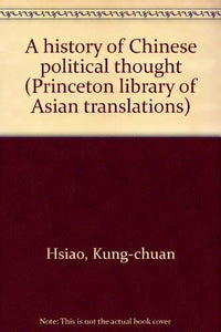 History of Chinese Political Thought, Volume 1 