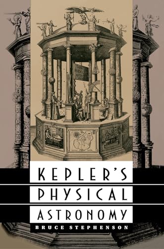 Kepler's Physical Astronomy