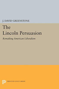 The Lincoln Persuasion 