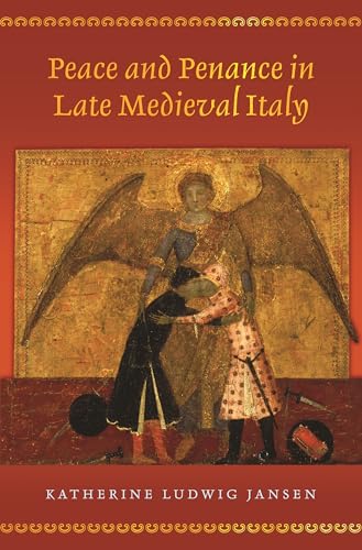 Peace and Penance in Late Medieval Italy cover