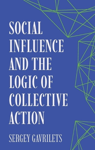Social Influence and the Logic of Collective Action cover