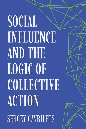 Social Influence and the Logic of Collective Action cover