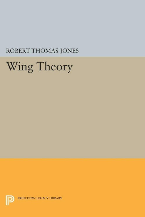Wing Theory By Robert Thomas Jones