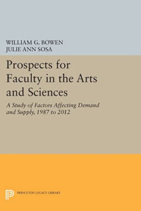 Prospects for Faculty in the Arts and Sciences 