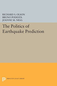 The Politics of Earthquake Prediction 