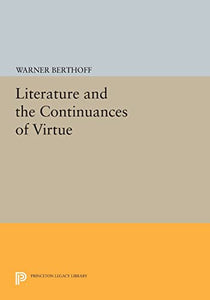 Literature and the Continuances of Virtue 