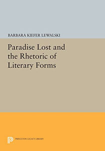 Paradise Lost and the Rhetoric of Literary Forms 