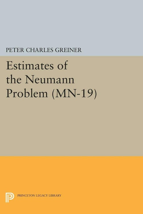 Estimates of the Neumann Problem By Peter Charles Greiner