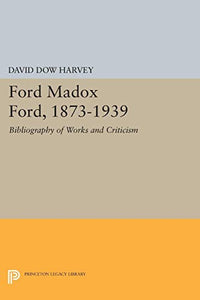Ford Madox Ford, 1873-1939 
