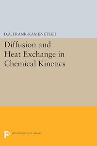 Diffusion and Heat Exchange in Chemical Kinetics 