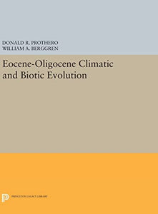 Eocene-Oligocene Climatic and Biotic Evolution 