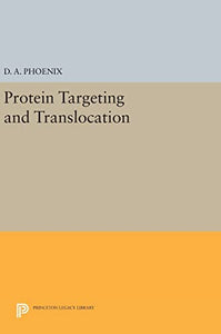 Protein Targeting and Translocation 