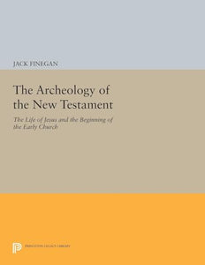 The Archeology of the New Testament 
