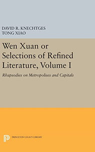 Wen Xuan or Selections of Refined Literature, Volume I 