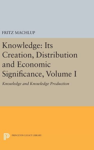 Knowledge: Its Creation, Distribution and Economic Significance, Volum cover