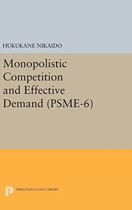 Monopolistic Competition and Effective Demand. (PSME-6) 