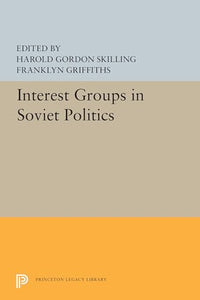 Interest Groups in Soviet Politics 