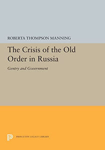 The Crisis of the Old Order in Russia 