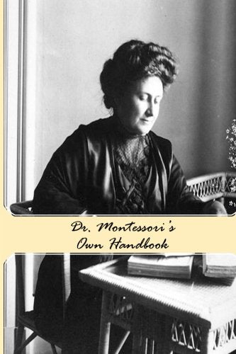 Dr. Montessori's Own Handbook