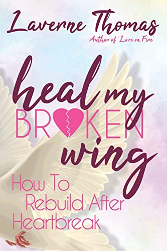 Heal My Broken Wing