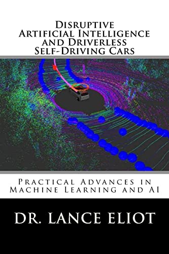 Disruptive Artificial Intelligence (AI) and Driverless Self-Driving Ca cover