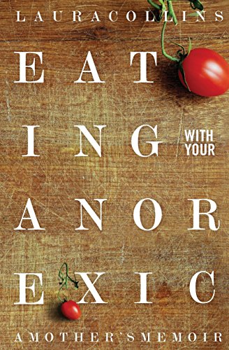 Eating With Your Anorexic