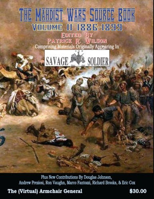 Mahdist Wars Source Book: Vol. 2 : Comprising Materials Originally Appearing in Savage and Soldier Magazine