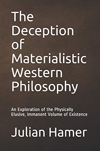 The Deception of Materialistic Western Philosophy
