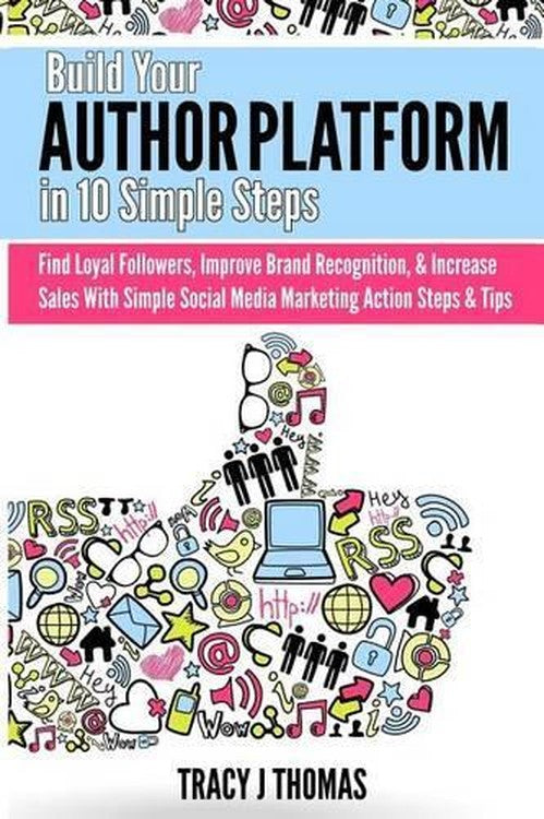 Build Your Author Platform in 10 Simple Steps