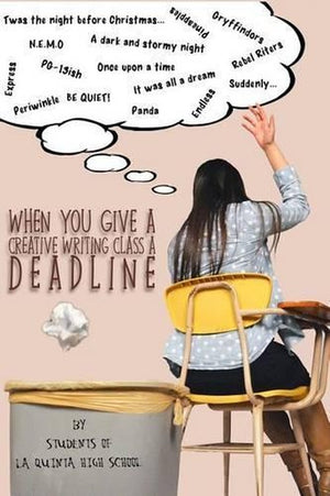 When You Give a Creative Writing Class a Deadline